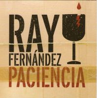 Ray Fern�ndez: Paciencia