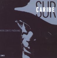 Sur Caribe: Horizonte pr�ximo