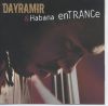 Dayramir Gonz�lez: Dayramir y Habana EnTRANCe