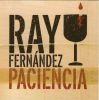 Ray Fern�ndez: Paciencia